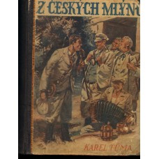 Karel Tůma - Z českých mlýnů humoresky